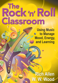 Cover image: The Rock ′n′ Roll Classroom 1st edition 9781412999762