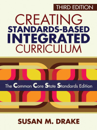 Cover image: Creating Standards-Based Integrated Curriculum 3rd edition 9781452218809