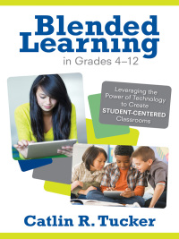 Imagen de portada: Blended Learning in Grades 4–12 1st edition 9781452240862