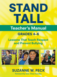 Imagen de portada: STAND TALL Teacher′s Manual, Grades 4–6 1st edition 9781452205298