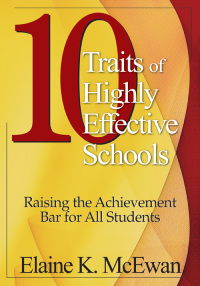 Cover image: Ten Traits of Highly Effective Schools 1st edition 9781412905282