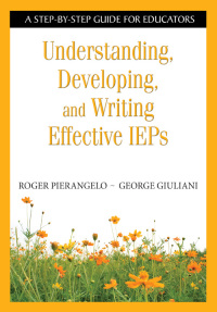 Imagen de portada: Understanding, Developing, and Writing Effective IEPs 1st edition 9781412917865