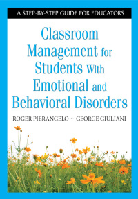 Titelbild: Classroom Management for Students With Emotional and Behavioral Disorders 1st edition 9781412954266