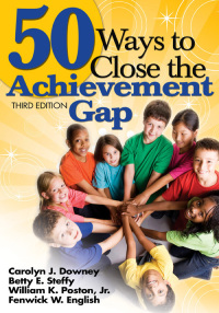 Omslagafbeelding: 50 Ways to Close the Achievement Gap 3rd edition 9781412958981