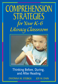 Titelbild: Comprehension Strategies for Your K-6 Literacy Classroom 1st edition 9781412940436