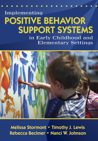 Cover image: Implementing Positive Behavior Support Systems in Early Childhood and Elementary Settings 1st edition 9781412940566