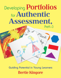 Imagen de portada: Developing Portfolios for Authentic Assessment, PreK-3 1st edition 9781412954822