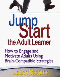 صورة الغلاف: Jump-Start the Adult Learner 1st edition 9781412952941
