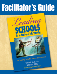 Cover image: Facilitator′s Guide to Leading Schools in a Data-Rich World 1st edition 9781412955126