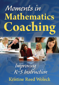 Cover image: Moments in Mathematics Coaching 1st edition 9781412965842