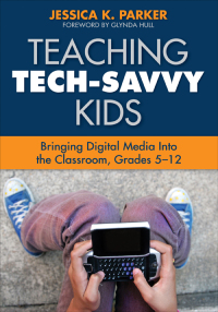 表紙画像: Teaching Tech-Savvy Kids 1st edition 9781412971508