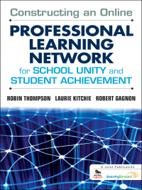 Imagen de portada: Constructing an Online Professional Learning Network for School Unity and Student Achievement 1st edition 9781412994927