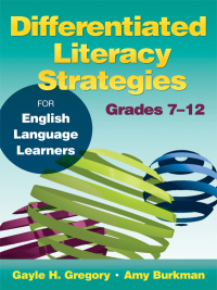 Imagen de portada: Differentiated Literacy Strategies for English Language Learners, Grades 7–12 1st edition 9781412996471