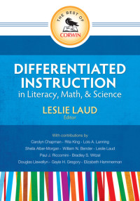 صورة الغلاف: The Best of Corwin: Differentiated Instruction in Literacy, Math, and Science 1st edition 9781452217338