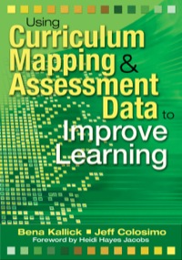 Cover image: Using Curriculum Mapping and Assessment Data to Improve Learning 1st edition 9781412927826
