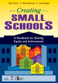Cover image: Creating Small Schools 1st edition 9781412941785