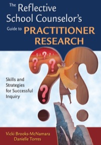 表紙画像: The Reflective School Counselor′s Guide to Practitioner Research 1st edition 9781412951104