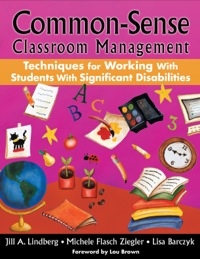 Omslagafbeelding: Common-Sense Classroom Management Techniques for Working With Students With Significant Disabilities 1st edition 9781412958196