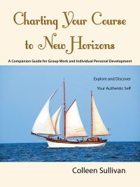 Cover image: Charting Your Course to New Horizons 9781452512747