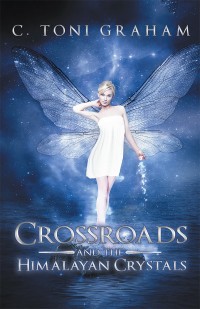 Imagen de portada: Crossroads and the Himalayan Crystals 9781452558271
