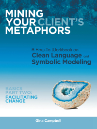 Cover image: Mining Your Client's Metaphors 9781452571058