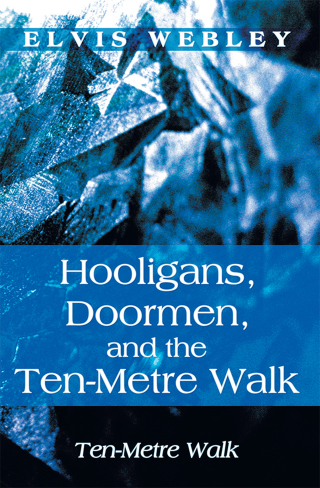 Imagen de portada: Hooligans, Doormen, and the Ten-Metre Walk 9781452576619