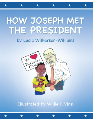 Cover image: How Joseph Met the President 9781452580937