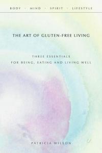 Cover image: The Art of Gluten-Free Living 9781452598406