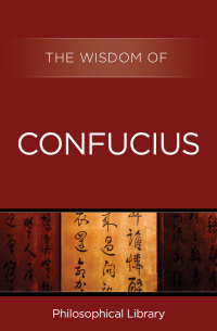 Omslagafbeelding: The Wisdom of Confucius 9781453201466