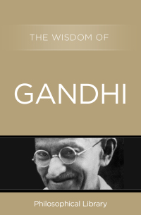صورة الغلاف: The Wisdom of Gandhi 9781453201510