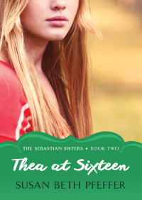 Immagine di copertina: Thea at Sixteen 9781453201541