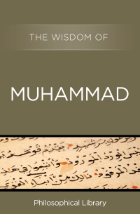 Imagen de portada: The Wisdom of Muhammad 9781453201862