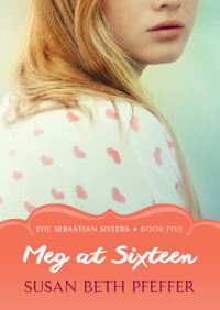 Cover image: Meg at Sixteen 9781453202197