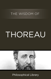 صورة الغلاف: The Wisdom of Thoreau 9781453202364