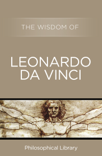 Cover image: The Wisdom of Leonardo da Vinci 9781453202517