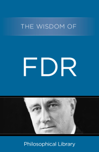 Omslagafbeelding: The Wisdom of FDR 9781453202760