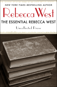 Cover image: The Essential Rebecca West 9781453207628