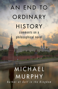 Omslagafbeelding: An End to Ordinary History 9781453218839