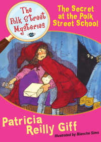 Cover image: The Secret at the Polk Street School 9781453220412