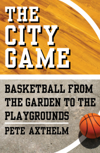 Cover image: The City Game 9780803259348