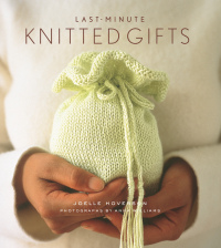 Omslagafbeelding: Last-Minute Knitted Gifts 9781584793670
