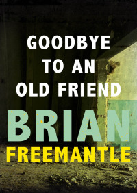 Cover image: Goodbye to an Old Friend 9781453226445