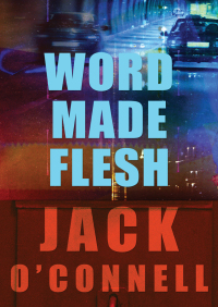 Cover image: Word Made Flesh 9781453232507
