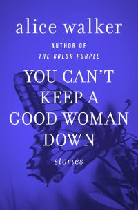 Cover image: You Can't Keep a Good Woman Down 9781453223987