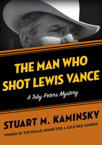 صورة الغلاف: The Man Who Shot Lewis Vance 9781453232866
