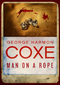 Imagen de portada: Man on a Rope 9781453233498