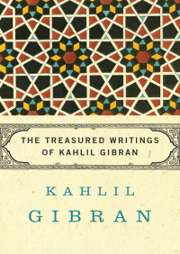 Omslagafbeelding: The Treasured Writings of Kahlil Gibran 9781453235539