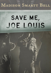 صورة الغلاف: Save Me, Joe Louis 9781453235447