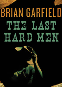 Imagen de portada: The Last Hard Men 9781453237885