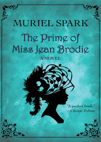 Imagen de portada: The Prime of Miss Jean Brodie 9781453245033